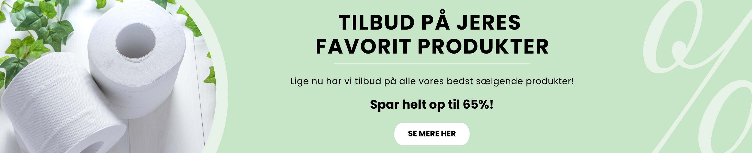 Forside banner - Tilbud på alle de mest populære produkter!